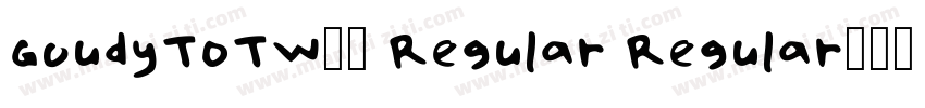 GoudyTOTW01 Regular Regular字体转换